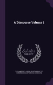 Hardcover A Discourse Volume 1 Book