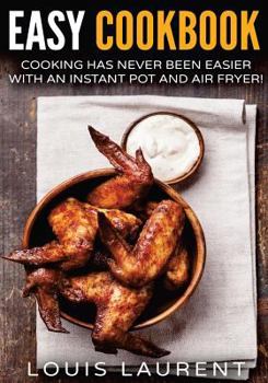 Paperback Air Fryer Cookbook: Cooking is easy with an Air Fryer and Instant Pot Book