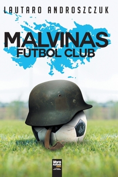 Paperback Malvinas F?tbol Club [Spanish] Book