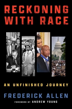 Hardcover Reckoning with Race: An Unfinished Journey Book