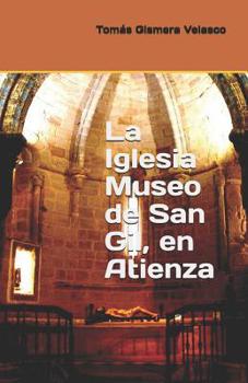 Paperback La Iglesia Museo de San Gil, en Atienza [Spanish] Book