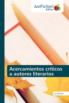 Paperback Acercamientos críticos a autores literarios [Spanish] Book