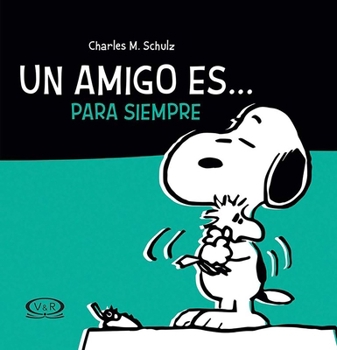 Paperback Un amigo es... para simpre (Spanish Edition) [Spanish] Book