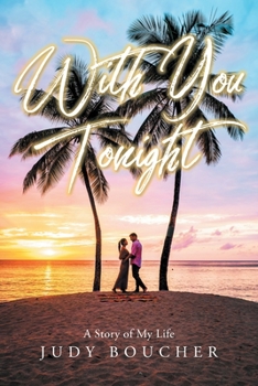 Paperback With You Tonight: A Story of My Life Book