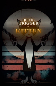 Paperback Quick-Trigger Kitten Book