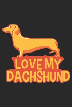 Loves My Dachshund: Dina5 Blanko Notizbuch Tagebuch Planer Notizblock Kladde Journal Strazze F�r Hundeliebhaber