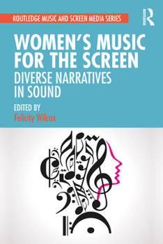 Paperback Women's Music for the Screen: Diverse Narratives in Sound Book