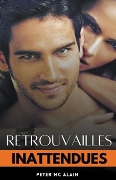 Paperback Retrouvailles Inattendues [French] Book