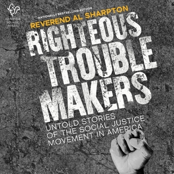 Audio CD Righteous Troublemakers Lib/E: Untold Stories of the Social Justice Movement in America Book
