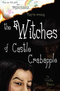 Paperback The Witches of Castle Crabapple Book