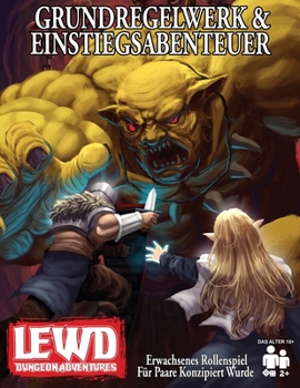 Paperback Lewd Dungeon Adventures Grundregelwerk & Einstiegsabenteuer: Erwachsenes Rollenspiel Für Paare Konzipiert Wurde [German] Book
