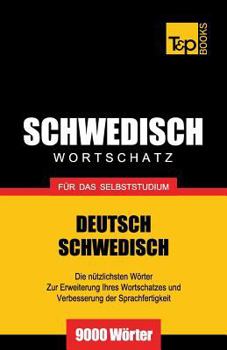 Paperback Schwedischer Wortschatz für das Selbststudium - 9000 Wörter [German] Book
