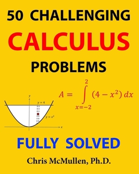 Paperback 50 Challenging Calculus Problems (Fully Solved) Book