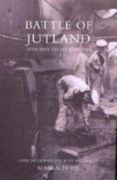 Paperback Battle of Jutland 30th May to 1st June1916 - Official Despatches with Appendices Book