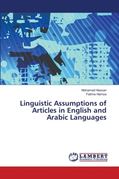 Paperback Linguistic Assumptions of Articles in English and Arabic Languages Book