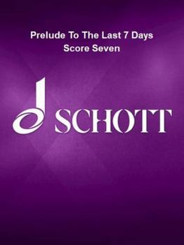 Paperback Prelude to the Last 7 Days Score Seven Book