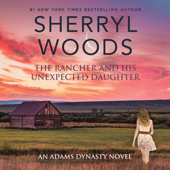 The Rancher and His Unexpected Daughter - Book #4 of the And Baby Makes Three