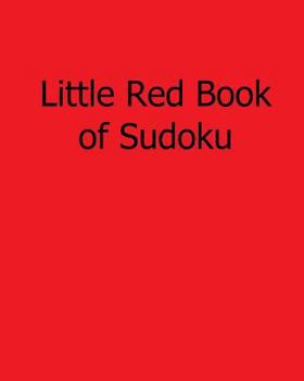 Paperback Little Red Book of Sudoku: Easy to Read, Large Grid Sudoku Puzzles Book