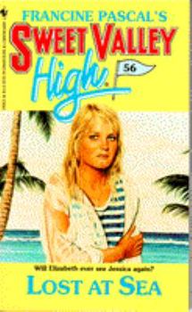 Lost at Sea (Sweet Valley High #56) - Book #56 of the Sweet Valley High