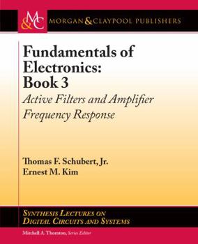 Paperback Fundamentals of Electronics: Book 3: Active Filters and Amplifier Frequency Response Book