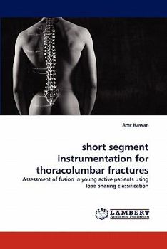 Paperback short segment instrumentation for thoracolumbar fractures Book