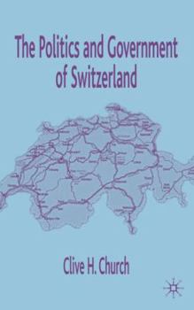 Hardcover The Politics and Government of Switzerland Book