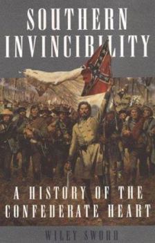 Hardcover Southern Invincibility: A History of the Confederate Heart Book