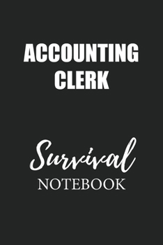 Paperback Accounting Clerk Survival Notebook: Small Undated Weekly Planner for Work and Personal Everyday Use Habit Tracker Password Logbook Music Review Playli Book