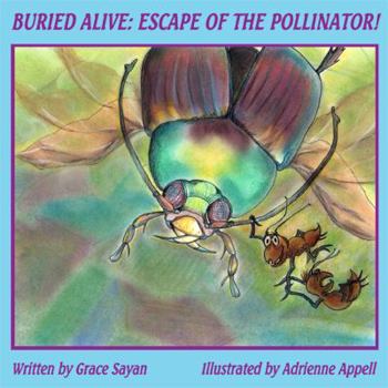 Paperback Buried Alive: Escape of the Pollinator! Book