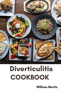 Paperback Diverticulitis CookBook: Dietary Guide with Safe Recipes to improve Gut Health Book