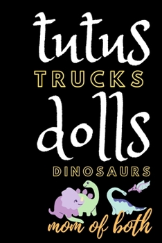 Paperback Tutus Trucks Dolls Dinosaurs Book