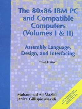 Hardcover 80x86 IBM PC and Compatible Computers: Assembly Language, Design and Interfacing Vol. I and II Book