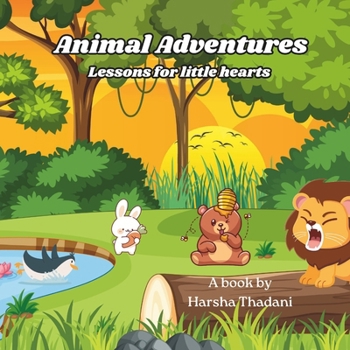 Paperback Animal Adventures: Lessons for Little Hearts Book