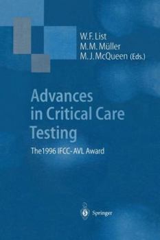 Advances in Critical Care Testing: The 1996 Ifcc-Avl Award