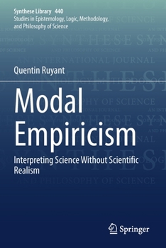 Paperback Modal Empiricism: Interpreting Science Without Scientific Realism Book