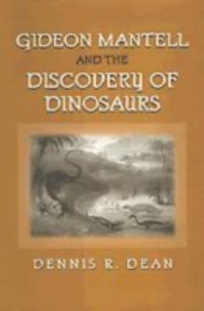 Paperback Gideon Mantell and the Discovery of Dinosaurs Book