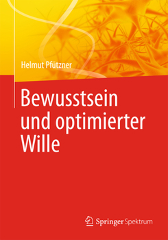 Paperback Bewusstsein Und Optimierter Wille [German] Book
