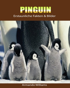 Paperback Pinguin: Erstaunliche Fakten & Bilder [German] Book