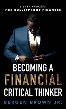 Hardcover Becoming a Financial Critical Thinker Book