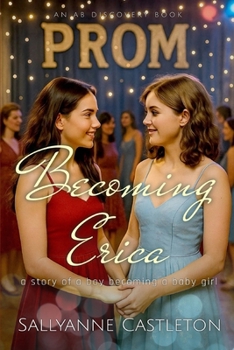 Becoming Erica: An ABDL/Diaper/LGBTQ story