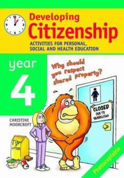 Paperback Developing Citizenship. Year 4: Activities for Personal, Social and Health Education Book