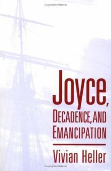 Paperback Joyce, Decadence, and Emancipation Book