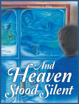 Hardcover And Heaven Stood Silent Book