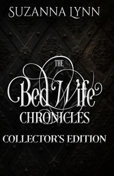 The Bed Wife Chronicles - Collector's Edition - Book  of the Bed Wife Chronicles