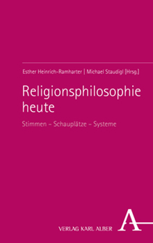 Paperback Religionsphilosophie Heute: Stimmen - Schauplatze - Systeme [German] Book