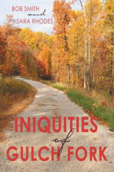 Paperback Iniquities of Gulch Fork Book