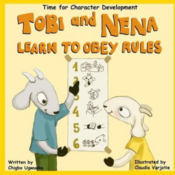 Paperback Tobi And Nena Learn to Obey Rules Book