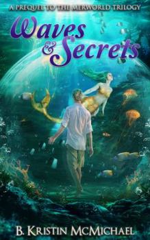 Paperback Waves and Secrets: A Prequel to The Merworld Trilogy Book
