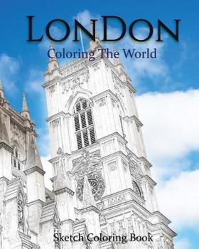 Paperback London Coloring The World: Sketch Coloring Book