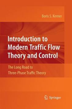 Paperback Introduction to Modern Traffic Flow Theory and Control: The Long Road to Three-Phase Traffic Theory Book